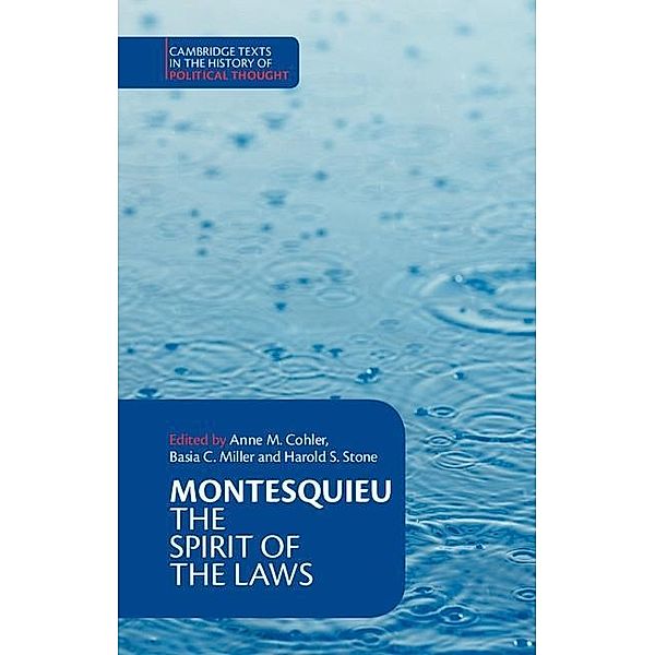 Montesquieu: The Spirit of the Laws / Cambridge Texts in the History of Political Thought, Charles de Montesquieu