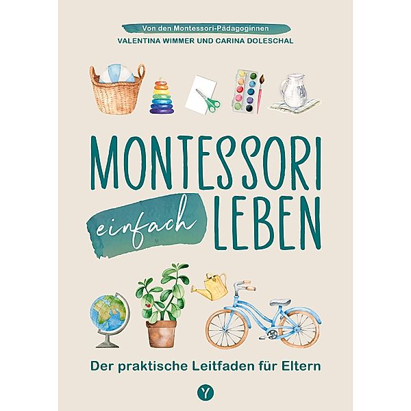 Montessori einfach leben, Carina Doleschal, Valentina Wimmer
