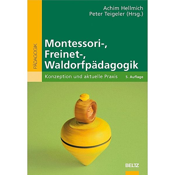 Montessori-, Freinet-, Waldorfpädagogik / Beltz Pädagogik