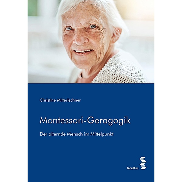 Montessori-Geragogik, Christine Mitterlechner