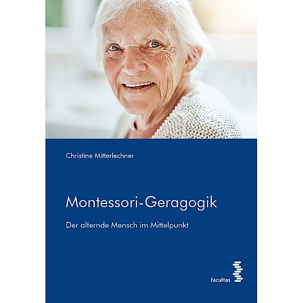 Montessori-Geragogik, Christine Mitterlechner