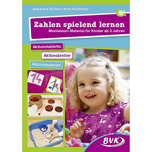 Montessori-Material / Zahlen spielend lernen - Montessori-Material für Kinder ab 3 Jahren, Alexandra Richarz, Anna Kaufmann