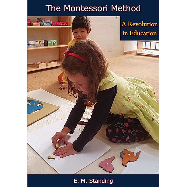 Montessori Method, E. M. Standing