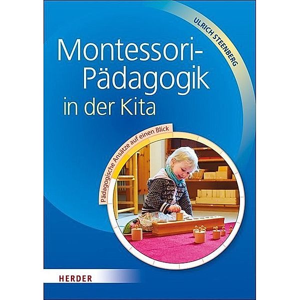Montessori-Pädagogik in der Kita, Ulrich Steenberg