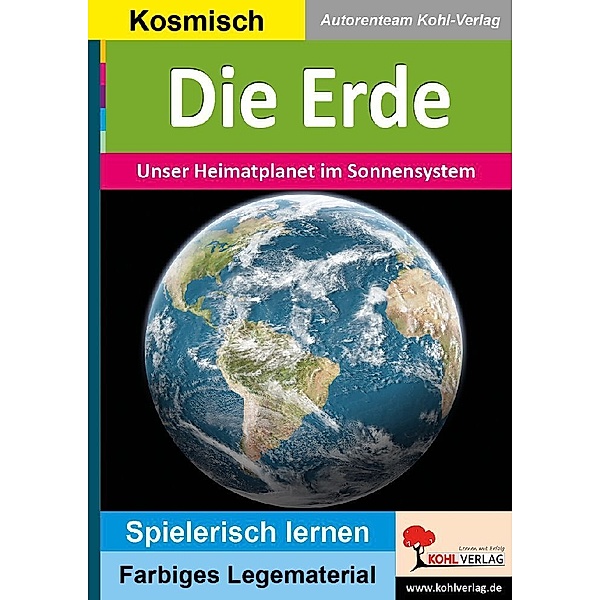 Montessori-Reihe / Die Erde, Autorenteam Kohl-Verlag