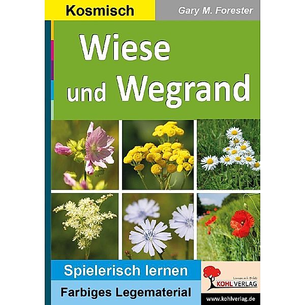 Montessori-Reihe / Wiese und Wegrand, Gary M. Forester