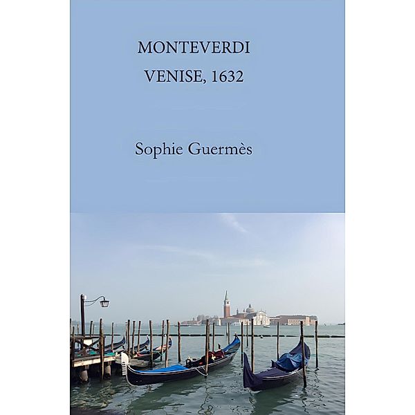 Monteverdi, Sophie Guermès