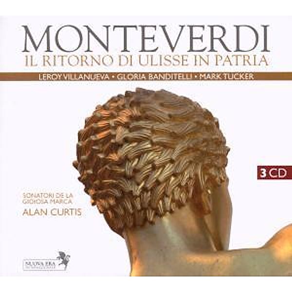 Monteverdi: Il Ritorno De Ulisse In Partria, Villanueva, Banditelli, Tucker, Curtis