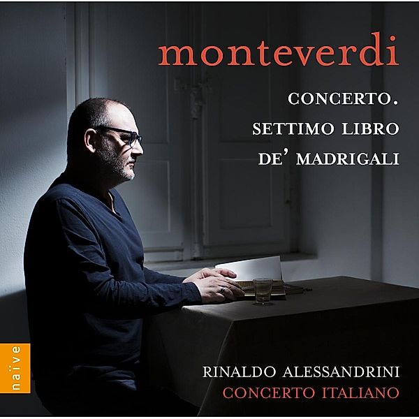 Monteverdi-Madrigali Libro 7, Rinaldo Alessandrini, Concerto Italiano