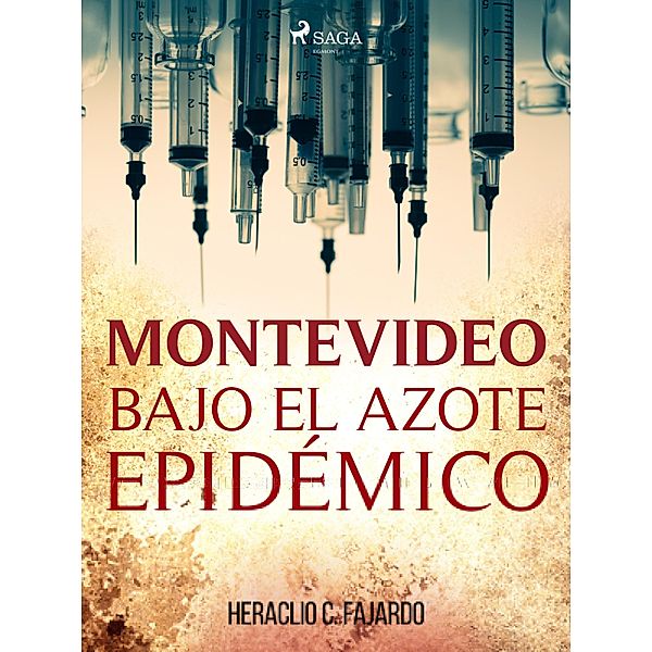 Montevideo bajo el azote epidémico, Heraclio C. Fajardo