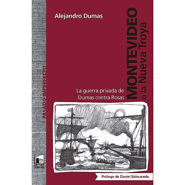 Montevideo o la Nueva Troya / Pasado Imperfecto, Alejandro Dumas