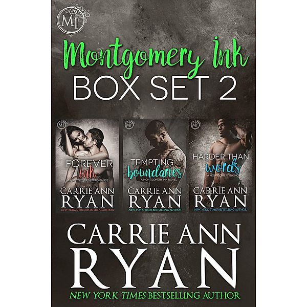 Montgomery Ink Box Set 2 (Books 1.5, 2, and 3) / Montgomery Ink, Carrie Ann Ryan