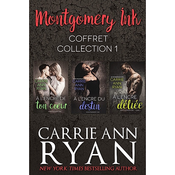 Montgomery Ink Coffret 1 (Montgomery Ink - en français) / Montgomery Ink - en français, Carrie Ann Ryan