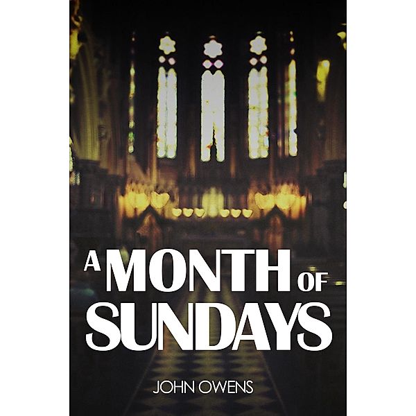 Month of Sundays / Andrews UK, John Owens