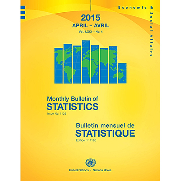 Monthly Bulletin of Statistics / Bulletin Mensuel de Statistique (Ser. Q): Monthly Bulletin of Statistics, April 2015