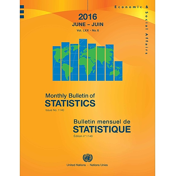Monthly Bulletin of Statistics / Bulletin Mensuel de Statistique (Ser. Q): Monthly Bulletin of Statistics, June 2016 / Bulletin mensuel de statistique, juin 2016