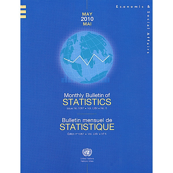 Monthly Bulletin of Statistics / Bulletin Mensuel de Statistique (Ser. Q): Monthly Bulletin of Statistics, May 2010