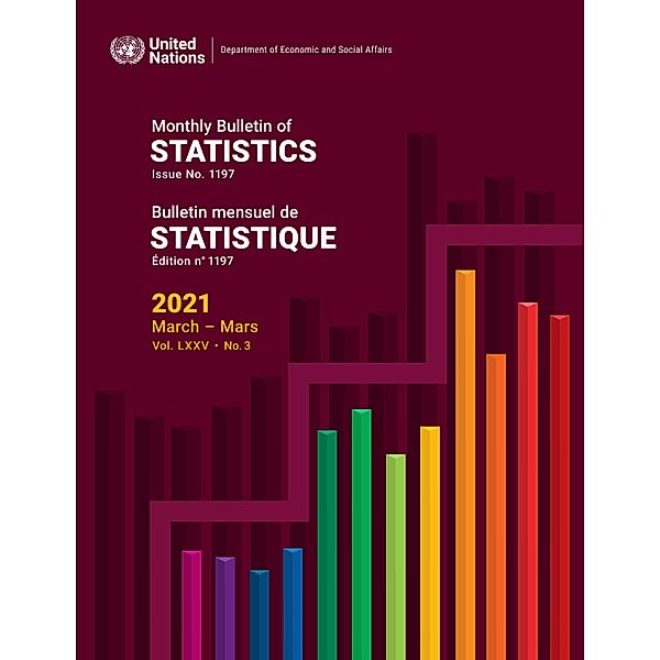 Monthly Bulletin of Statistics, March 2021/Bulletin mensuel de statistiques, mars 2021 / Monthly Bulletin of Statistics / Bulletin Mensuel de Statistique (Ser. Q)
