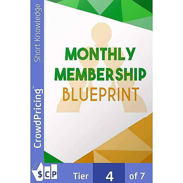 Monthly Membership Blueprint, "David" "Brock"