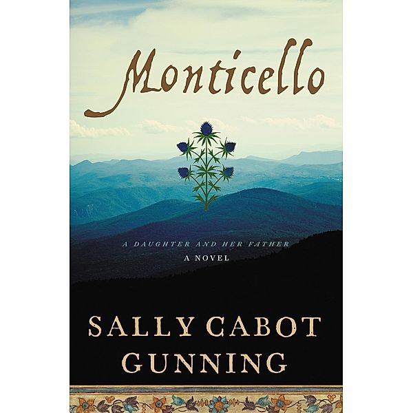 Monticello, Sally Cabot Gunning