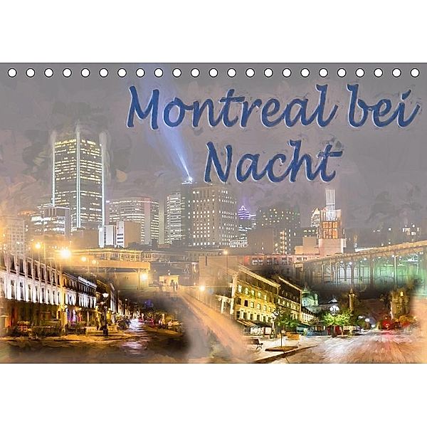 Montreal bei Nacht (Tischkalender 2017 DIN A5 quer), Joachim Ott