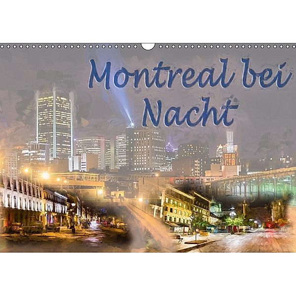 Montreal bei Nacht (Wandkalender 2018 DIN A3 quer), Joachim Ott