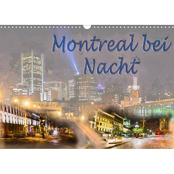 Montreal bei Nacht (Wandkalender 2022 DIN A3 quer), Joachim Ott