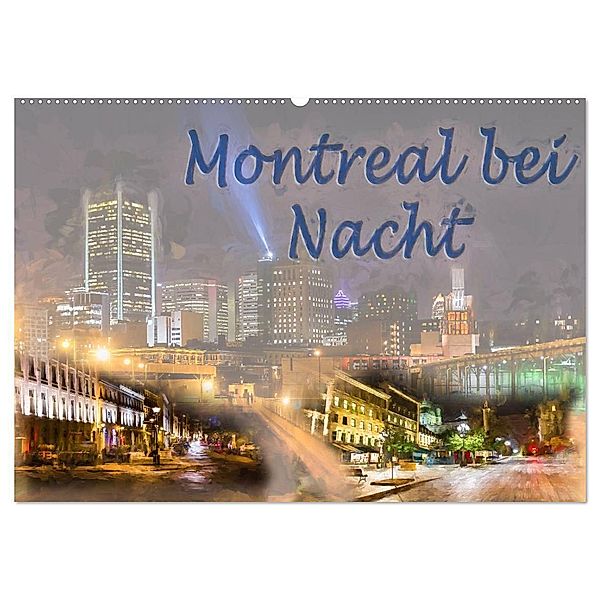 Montreal bei Nacht (Wandkalender 2024 DIN A2 quer), CALVENDO Monatskalender, Joachim Ott