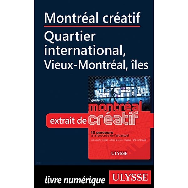 Montréal créatif-Quartier international, Vieux-Montréal îles, Jérôme Delgado