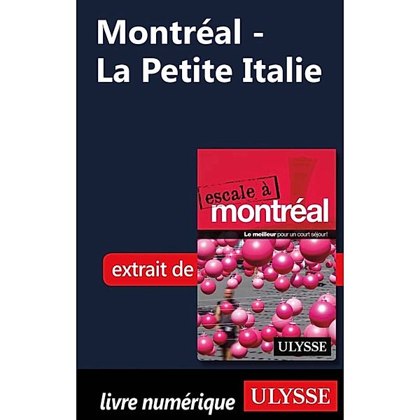Montréal - La Petite Italie, Collectif Ulysse