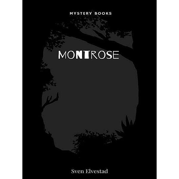 Montrose, Sven Elvestad