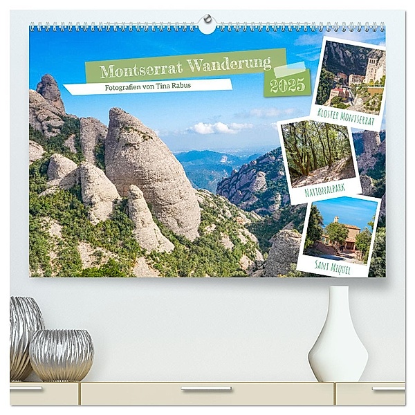 Montserrat Wanderung (hochwertiger Premium Wandkalender 2025 DIN A2 quer), Kunstdruck in Hochglanz, Calvendo, Tina Rabus