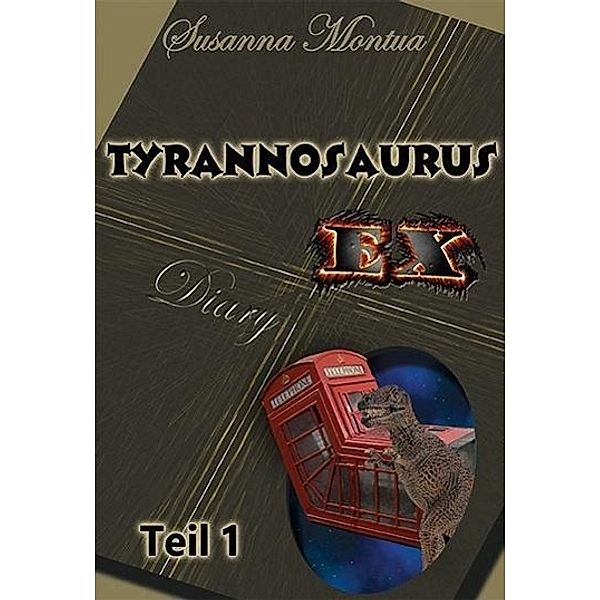 Montua, S: Tyrannosaurus-Ex, Susanna Montua