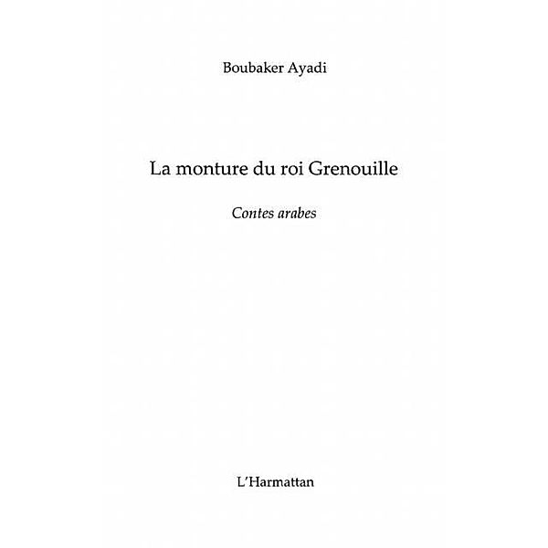 Monture du roi grenouille / Hors-collection, Ayadi Boubaker