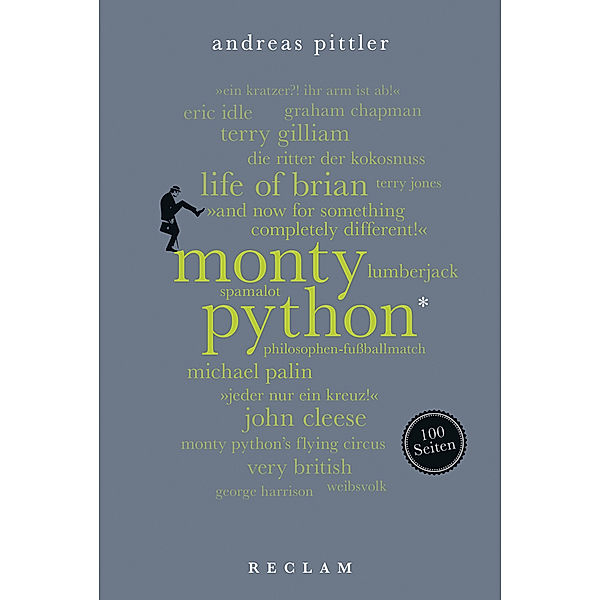 Monty Python. 100 Seiten, Andreas Pittler