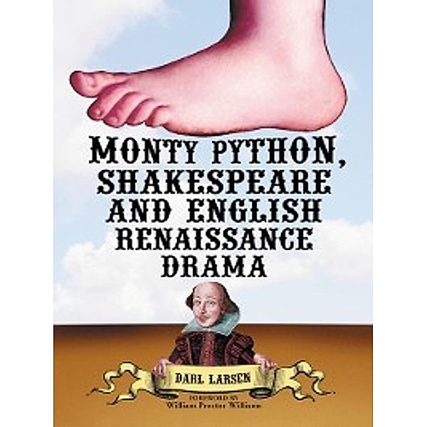 Monty Python, Shakespeare and English Renaissance Drama, Darl Larsen