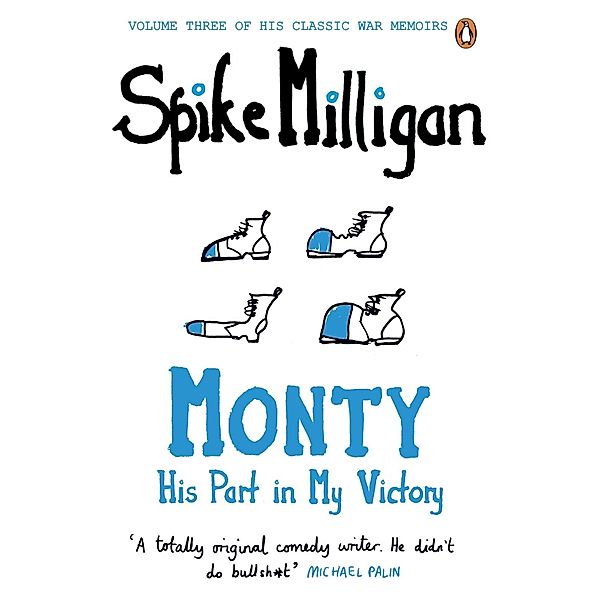 Monty / Spike Milligan War Memoirs, Spike Milligan