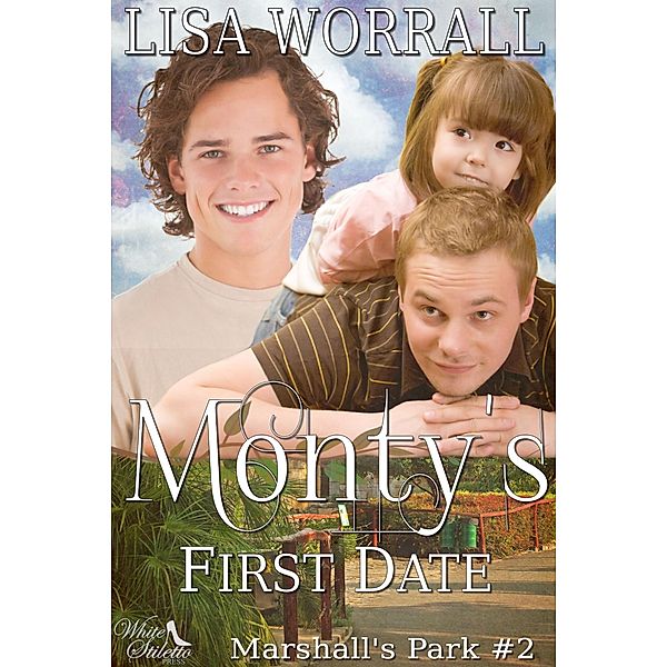 Monty's First Date (Marshall's Park #2), Lisa Worrall