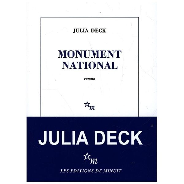 Monument national, Julia Deck