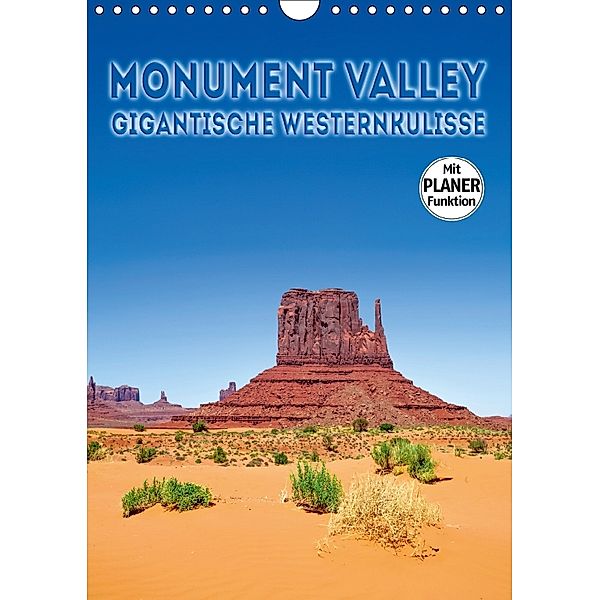 MONUMENT VALLEY Gigantische Westernkulisse (Wandkalender 2018 DIN A4 hoch), Melanie Viola