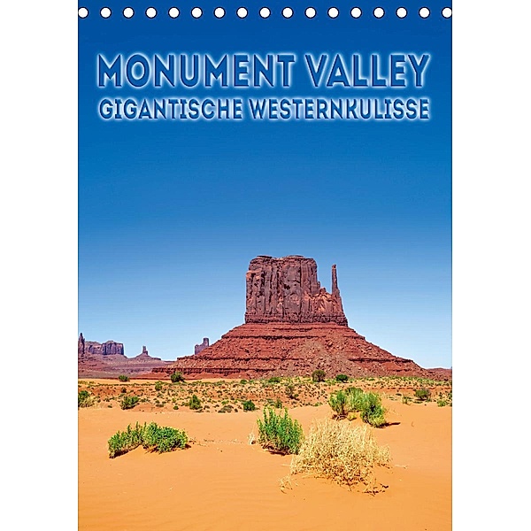 MONUMENT VALLEY Gigantische Westernkulisse (Tischkalender 2020 DIN A5 hoch), Melanie Viola