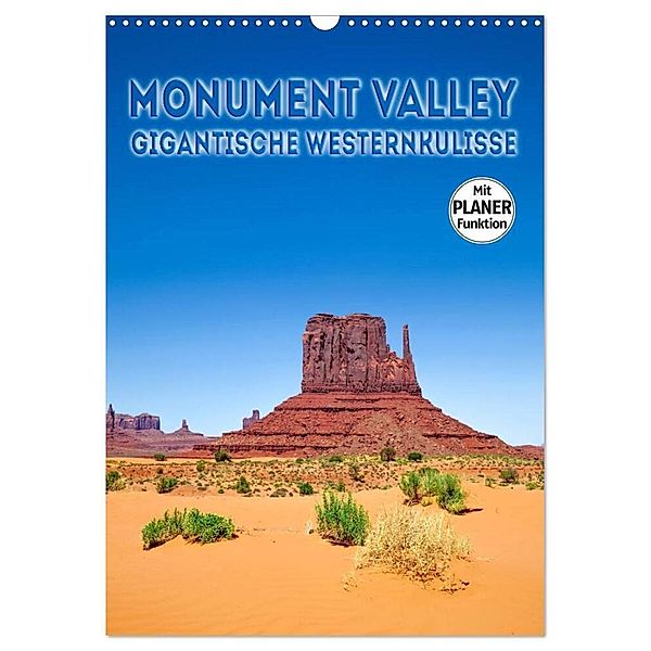 MONUMENT VALLEY Gigantische Westernkulisse (Wandkalender 2024 DIN A3 hoch), CALVENDO Monatskalender, Melanie Viola