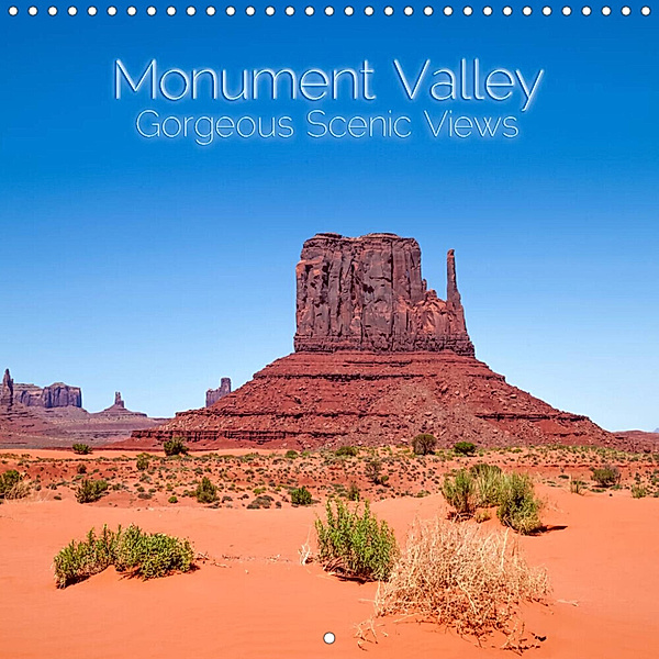 Monument Valley - Gorgeous Scenic Views (Wall Calendar 2023 300 × 300 mm Square), Melanie Viola
