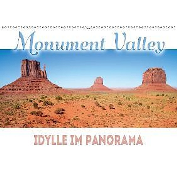 MONUMENT VALLEY Idylle im Panorama (Wandkalender 2017 DIN A2 quer), Melanie Viola