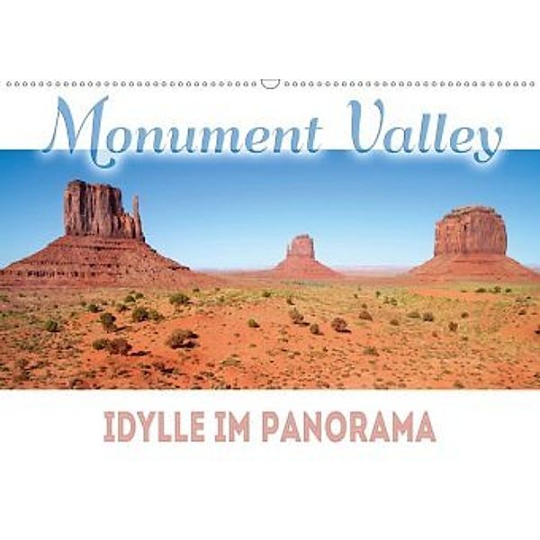 MONUMENT VALLEY Idylle im Panorama (Wandkalender 2020 DIN A2 quer), Melanie Viola