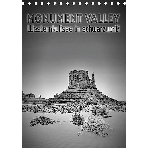 MONUMENT VALLEY Westernkulisse in schwarzweiß (Tischkalender 2021 DIN A5 hoch), Melanie Viola