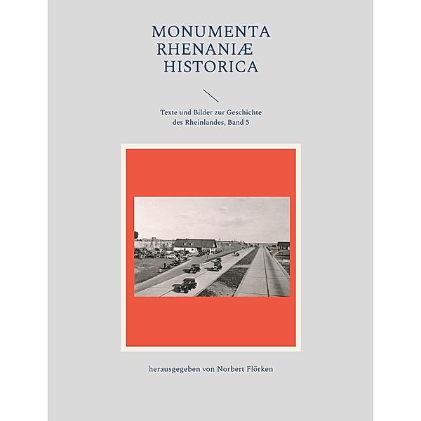 Monumenta Rhenaniae Historica / Monumenta Rhenaniae Historica Bd.5