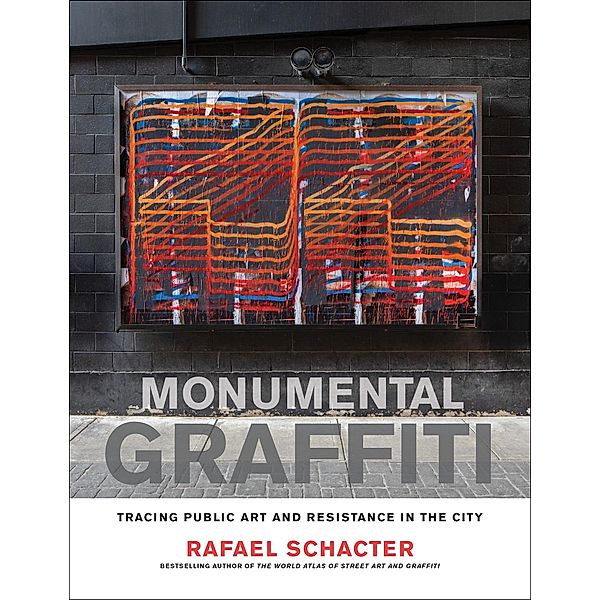 Monumental Graffiti, Rafael Schacter