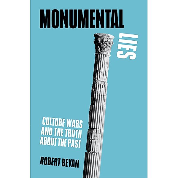 Monumental Lies, Robert Bevan