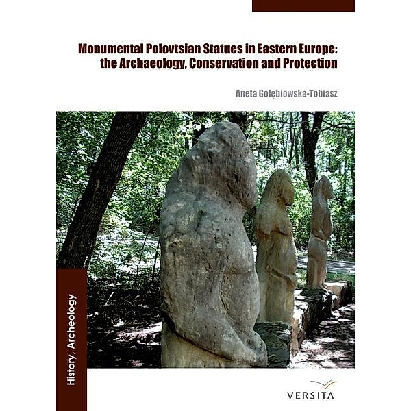 Monumental Polovtsian Statues in Eastern Europe, Aneta Golebiowska-Tobiasz